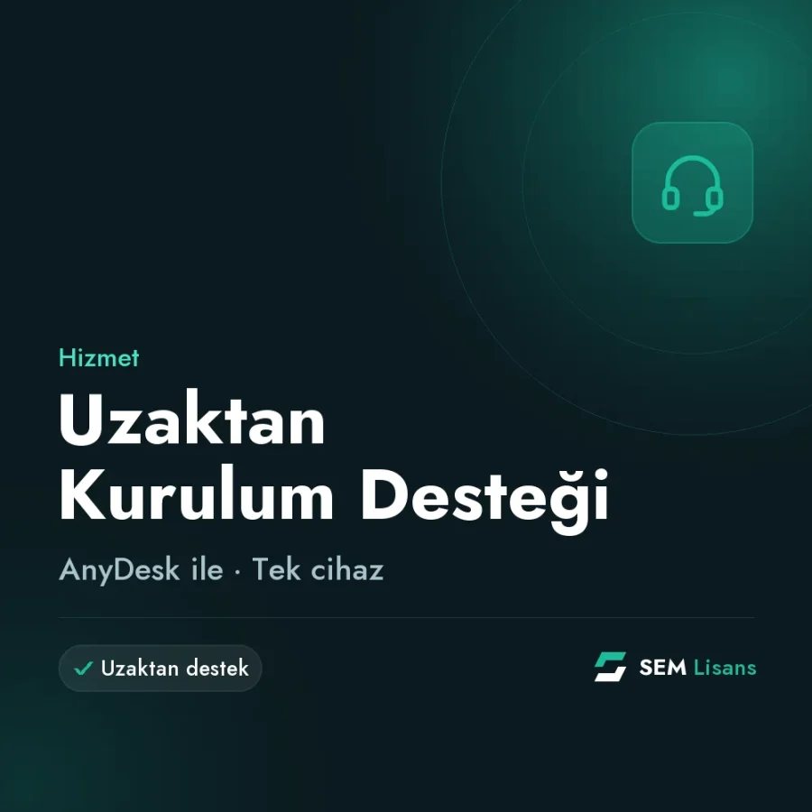 Uzaktan Kurulum ve Aktivasyon Desteği